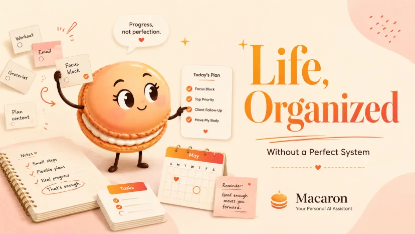 How to Organize Your Life with Macaron AI Assistant – Daily Planning & Productivity Adorable Macaron AI character helping you organize tasks, focus blocks, and daily plans. Learn how to organize your life with visual motivation, flexible planning, and progress over perfection.