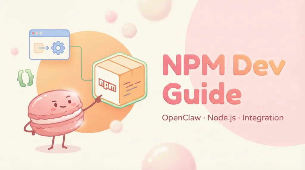 OpenClaw NPM Package: Developer Guide to Using OpenClaw in Your Own Node.js Project